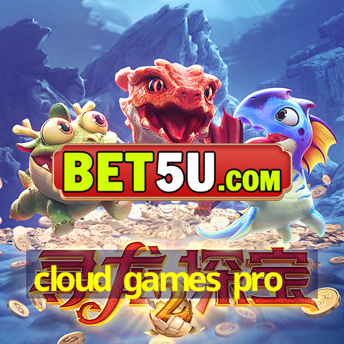 cloud games pro